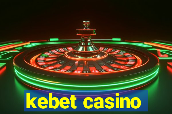 kebet casino